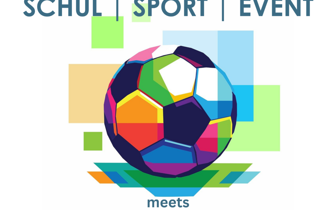 SCHUL | SPORT | EVENT meets EURO 2024
